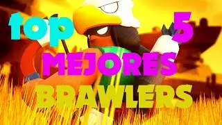 Top 5 mejores Brawlers