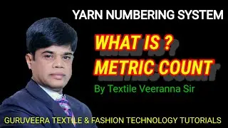 Metric Count (Nm) | Yarn numbering system I Yarn testing I Woolen yarn count I Linen yarn count.