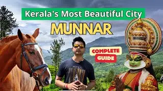 Munnar Travel Guide | Things To Do in Munnar Kerala | Munnar Tea Gardens | 2 Days in Munnar Part 1