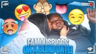 I PUT FAMOUSBIGGS ON A BLIND DATE *I THINK THERE A MATCH*