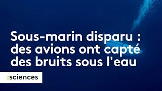 Sous-marin disparu : les garde-côtes américains confirment avoir détecté des 