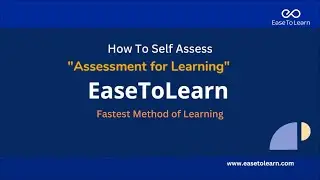 How To Self Assess | Fastest Method of Learning | MY Study Room | MY Exam Room | EaseToLearn
