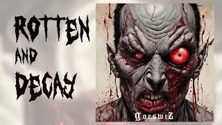 Instrumental Metal | Death Metal | Rotten and Decay