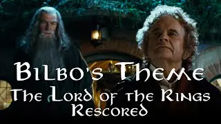 LotR Rescored: Farewell Dear Bilbo