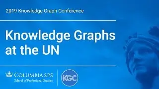 Knowledge Graphs at the UN