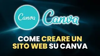Come CREARE UN SITO WEB con Canva - Guida Pratica per Principianti