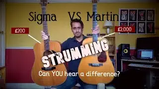 Sigma VS Martin | Can YOU hear a difference? | Cheap vs Expensive | Sigma DM18 VS Martin D18 Guitar