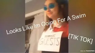Looks Like I’m Going For A Swim [TIK TOK] [HD]