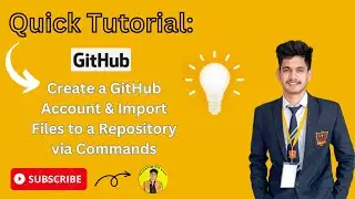 How to Create GitHub Account || Import Files to a Repository by Commands || Technology With Amit