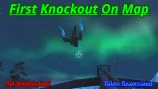 ASA Reverence Ep 03: First Knockout On Map