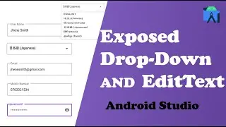 exposed drop-down and input edit text - Android Studio 2024
