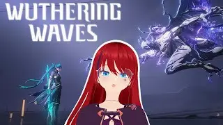 【Wuthering Waves】NEW UPDATE! We Create Waves!!!