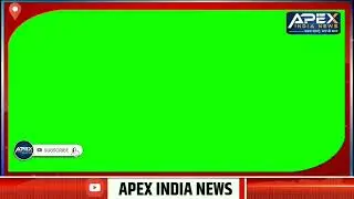 APEX INDIA NEWS GREEN SCREEN VIDEO