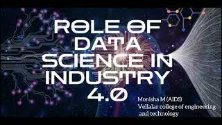 ole of Data Science in Industry 4.0 | Powering the Smart Revolution