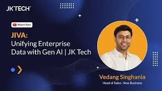JIVA: Unifying Enterprise Data with Gen AI | JK Tech