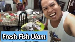 Fresh fish ulam nablutuin kakaholi lang
