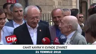 CAHİT KAYRA’YI EVİNDE ZİYARET 21/07/2018