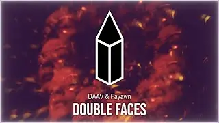 DAAV & Fayawn - Double Faces