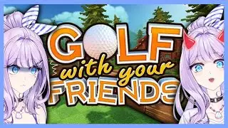 【Golfing With Friends】PLAYING WITH MY VIEWERS (AGAIN!!!)【Vtuber】