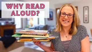WHY READ ALOUD | Benefits of Reading Aloud to Kids | Read Alouds in the Classroom