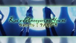 Koi wa Ameagari no You ni | Dancin | PART-4 | Mirajane Strauss