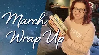 March Wrap Up | Docile, The Silent Patient, Fragile Remedy, Etc