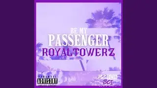 Be My Passenger