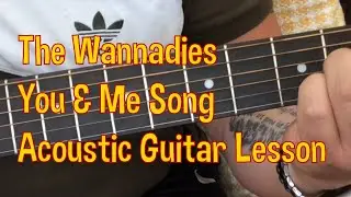 The Wannadies-You & Me Song-Acoustic Guitar Lesson