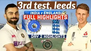 IND vs ENG 3rd Test Day 2 HIGHLIGHTS 2021 | INDIA vs ENGLAND Third Test Day Two Highlights