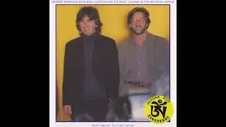 George Harrison with Eric Clapton - 1991-12-17 Live at Tokyo Dome, Japan (Source 4)