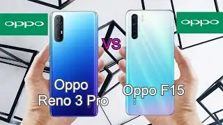 Oppo Reno 3 Pro vs Oppo F15 Comparison