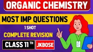 jkbose class 11th organic chemistry one shot🔥organic chemistry class 11 jkbose💥 goc one shot
