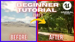 Unreal Engine Beginner Tutorial | Part 2: Landscape, Foliage, Scene