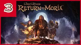 Remélem nem támad be most a horda - Lord of the Rings: Return to Moria #3
