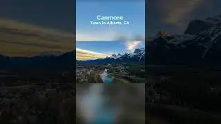 Most Beautiful Town #5 | Canmore