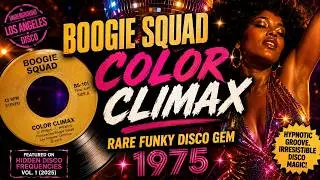 Boogie Squad - Color Climax (Rare Funky Disco Gem 1975)