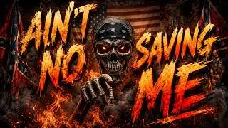 AIN'T NO SAVING ME🔥 |  Dark Outlaw Country Rap  🔥(⚠️ Explicit Lyrics)