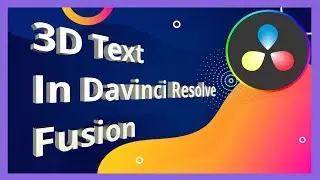 Discover the Super Simple Way to Create 3D Text in Davinci Resolve Fusion!