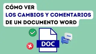 💡 Cómo ver los cambios y comentarios de un documento Word