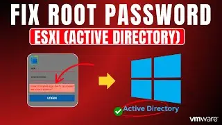 How to Reset ESXi Root Password Using Active Directory - Step-by-Step Guide