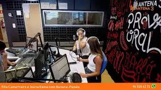 Prova Oral - Rita Camarneiro e Joana Gama com Banana-Papaia