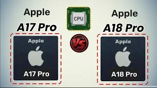Apple A17 Pro vs Apple A18 Pro