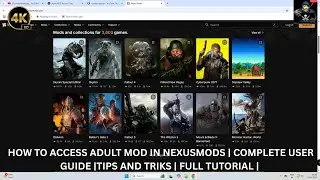 🎮How to Access Adult Mods on NexusMods | Complete Step-by-Step Guide 🔞