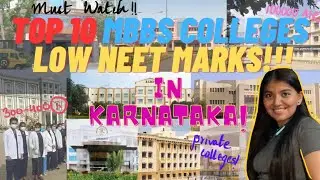 MBBS at LOW NEET SCORE😱🤩ll NEET 2023 llTOP 10 PRIVATE Karnataka medical colleges ll MUST WATCH!!