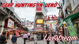 Gear hunting and food in Ueno Ameyoko - Live stream from Japan