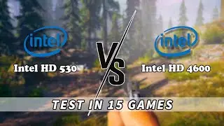 Intel HD 530 vs Intel HD 4600 | 15 Games Tested — Which Integrated GPU Is Better?