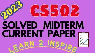 CS502 Midterm current paper || With solution || Fall 2023