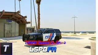 LSPDFR Season 2 Episode 2 | Can we stop with the Madness?
