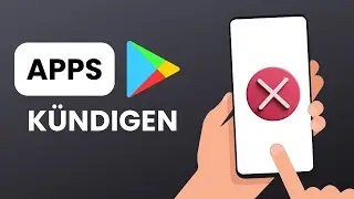 Android Apps kündigen - So geht's richtig & sicher!