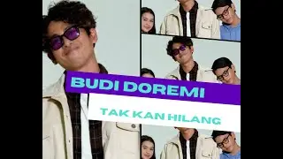 Tak Kan Hilang - Budi Doremi